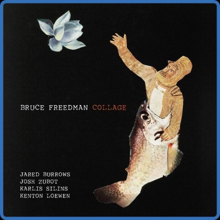 Bruce Freedman - Collage 2024