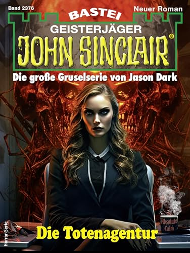 Cover: Stefan Albertsen - John Sinclair 2376 - Die Totenagentur