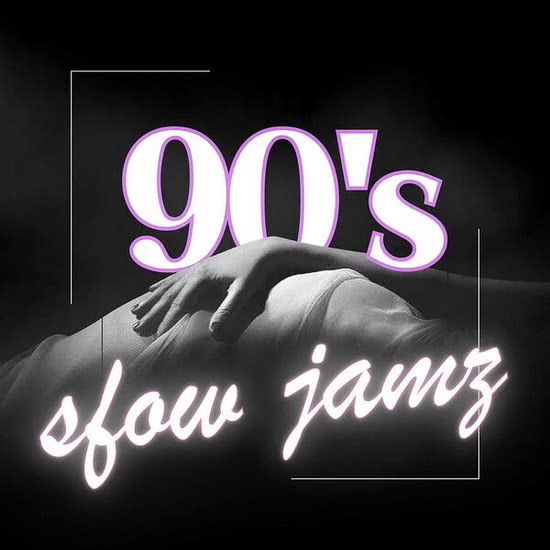 90s SLOW JAMZ