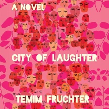 City of Laughter: A Novel [Audiobook]