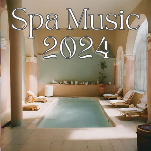 Spa Music 2024 (2024)