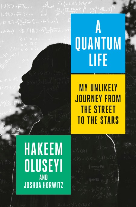 A Quantum Life by Hakeem Oluseyi