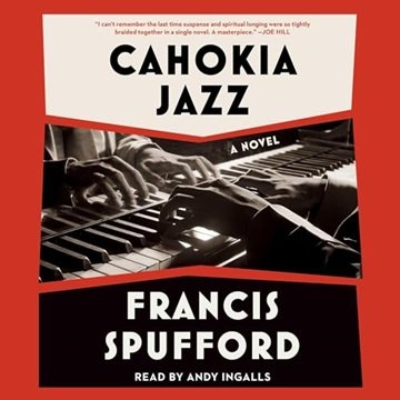 Cahokia Jazz: A Novel [Audiobook]