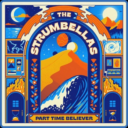 The Strumbellas - Part Time Believer (2024)