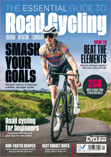 Cycling Plus Presents The Essential Guide to Road Cycling 2024-02