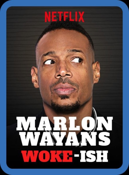 Marlon Wayans Woke-ish (2018) 720p WEBRip x264 AAC-YTS Fb93df1cb01664f2ef3a493791ebd06d