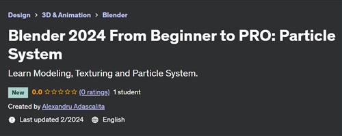 Blender 2024 From Beginner To Pro – Particle System 2024