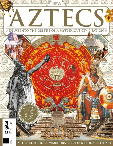 All About History - Book of the Aztecs 6th Edition 2024
