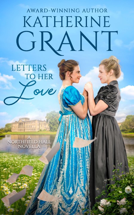 Letters to Her Love by Katherine Grant B2b38d0642a17d3a0383324f85fed297
