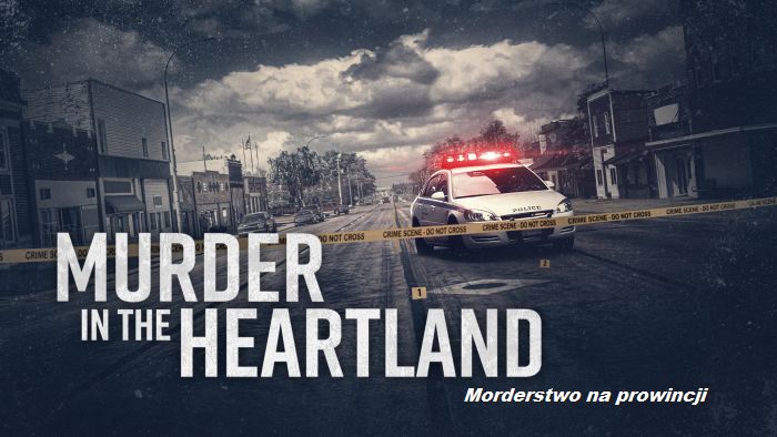 Morderstwo na prowincji / Murder In The Heartland (2023) [SEZON 6 ] PL.1080i.HDTV.H264-B89 | POLSKI LEKTOR