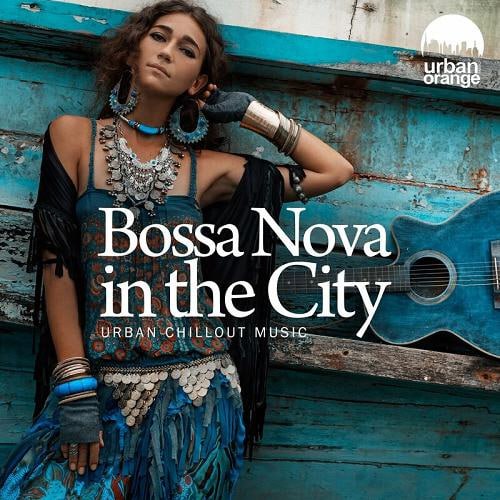 VA - Bossa Nova in the City. Urban Chillout Music (2024) MP3