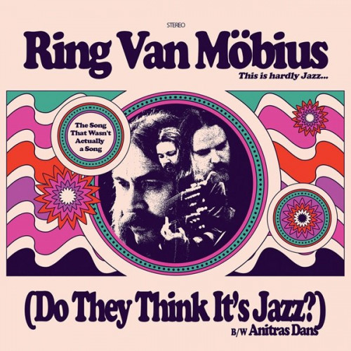 Ring van Mobius - The Song That Wasn't Actually A Song (Do They Think It's Jazz?) (EP) 2023