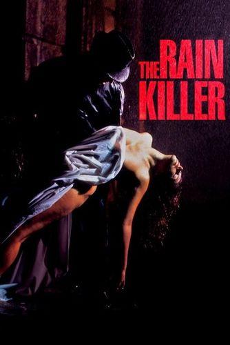 The Rain Killer / Убийство в дождь (Ken Stein, - 1.13 GB