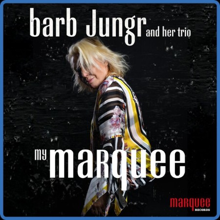 Barb Jungr - My Marquee (2023)