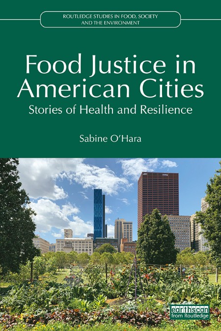 Food Justice in American Cities by Sabine O'Hara