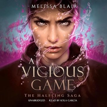 A Vicious Game: The Halfling Saga, Book 3 [Audiobook]