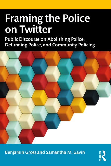 Framing the Police on Twitter by Benjamin Gross