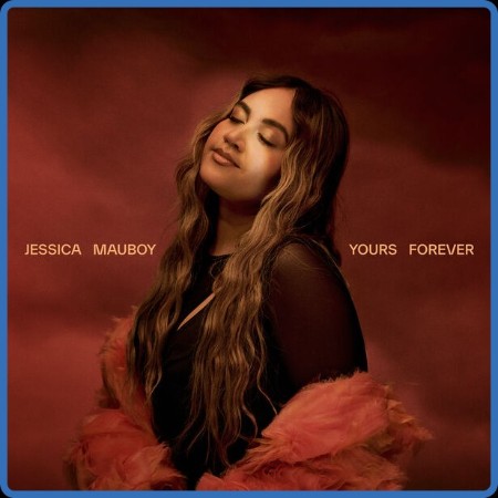 Jessica Mauboy - Yours Forever (2024)