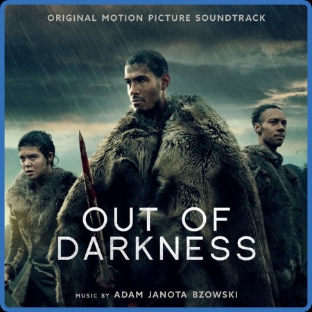 Adam Janota Bzowski - Out Of Darkness (Original Motion Picture Soundtrack) (2024)