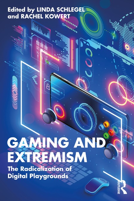 Gaming and Extremism by Linda Schlegel