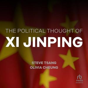 The Political Thought of Xi Jinping [Audiobook]