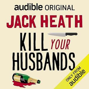Kill Your Husbands [Audiobook]