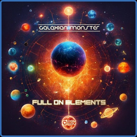 Galaxian Monster - Full On Elements (2024)