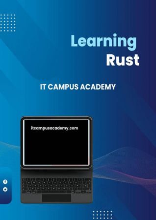 Learning Rust by IT Campus Academy, PATRICK SNOW
