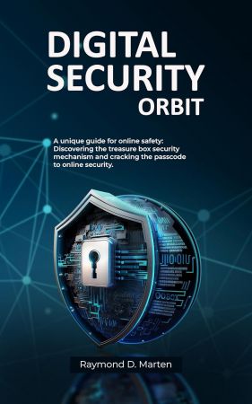 Digital Security Orbit: A unique guide for online safety