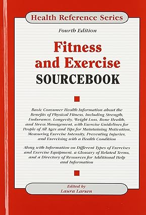 Fitness and Exercise Sourcebook (Fitness & Exercise Sourcebook) 4th Edition