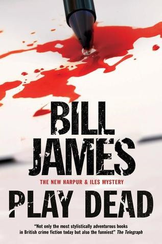 Play Dead by Bill James