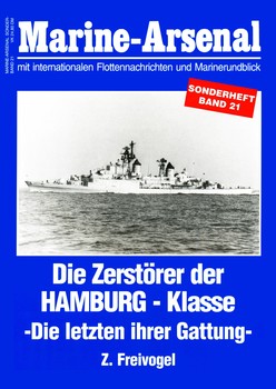 Die Zerstorer der Hamburg-Klasse - Die letzten ihrer Gattung HQ