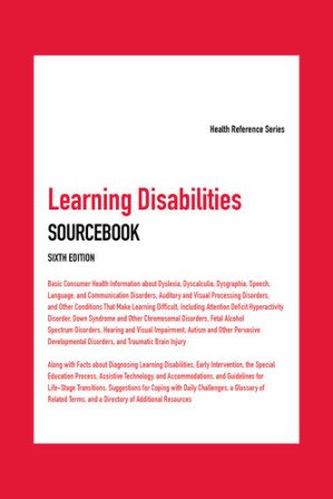 Learning Disabilities Sourcebook (Health Reference), 6th Edition (True EPUB)