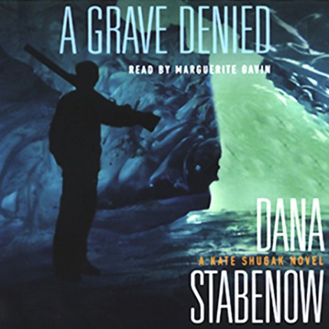 Dana Stabenow - Kate Shugak 13 - A Grave Denied