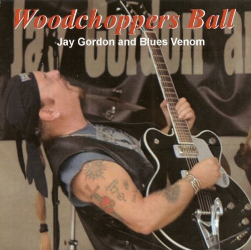 Jay Gordon's Blues Venom -  Woodchoppers Ball (2015)  Lossless