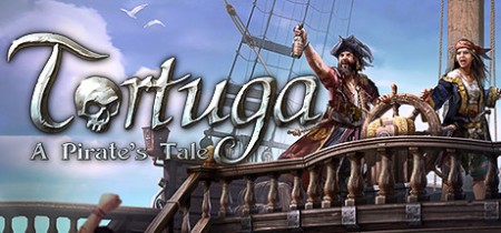 Tortuga - A Pirate's Tale [FitGirl Repack]