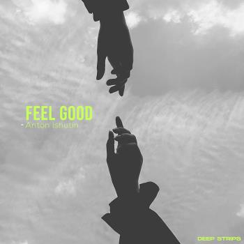 VA - Anton Ishutin - Feel Good / ALBUM (2024) MP3