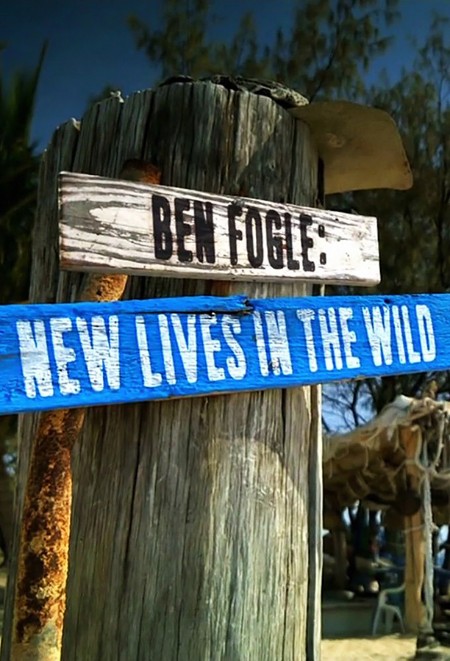 Ben Fogle New Lives in The Wild S18E07 1080p HDTV H264-DARKFLiX