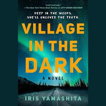 Village in the Dark: A Novel [Audiobook]