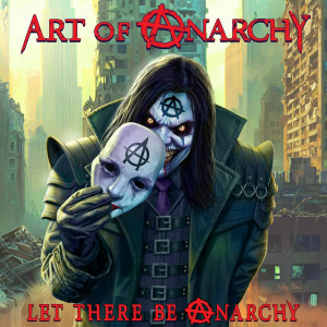 Art of Anarchy - Let There Be Anarchy (2024)
