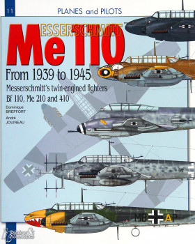 Messerschmitt Me 110: From 1939 to 1945 (Planes and Pilots 11)