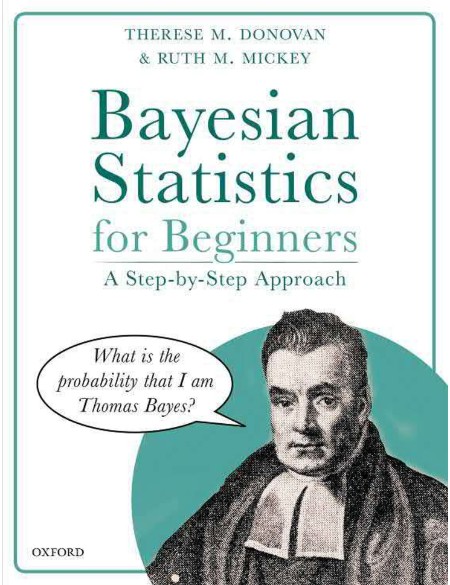 Bayesian Statistics for Beginners by Therese M. Donovan
