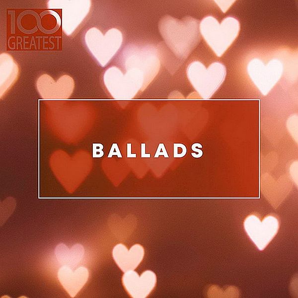 100 Greatest Ballads (Mp3)
