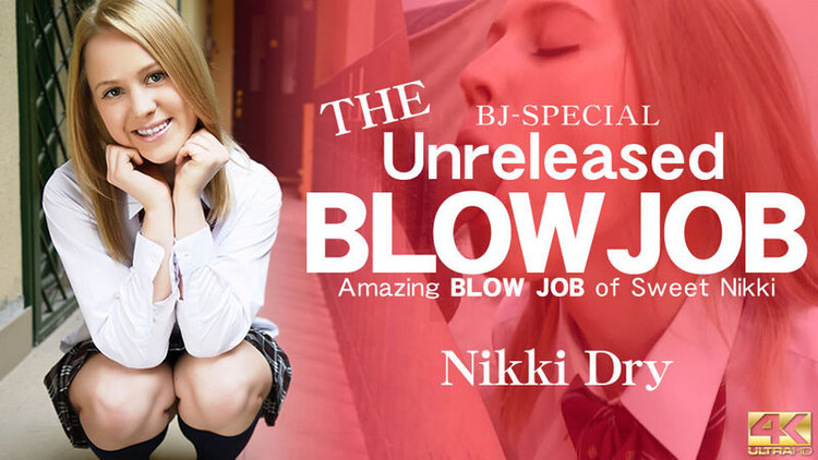 THE Unreleased BLOWJOB, Nikki Dry (Kin8tengoku) HD 720p