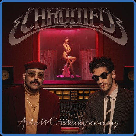 Chromeo - Adult Contemporary (2024)