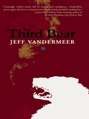 The Third Bear by Jeff VanderMeer 7fc31cc58c891de318f67e6e56c1a0b4