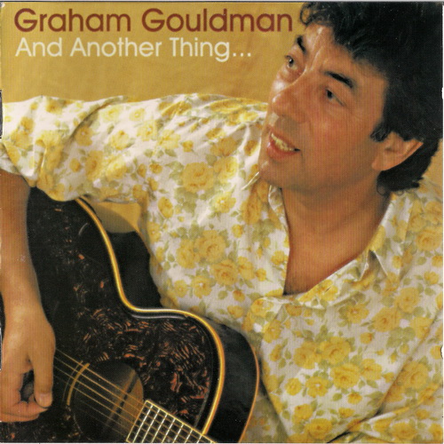 Graham Gouldman (ex 10 CC) - And Another Thing 2000
