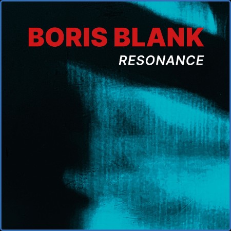 Boris Blank - Resonance 2024