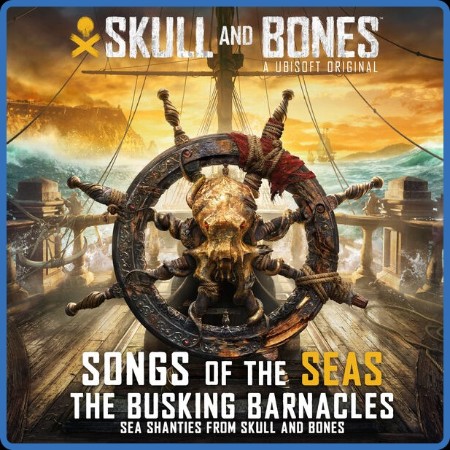 The Busking Barnacles - Skull and Bones: Song of the Seas (Sea Shanties from Skull...