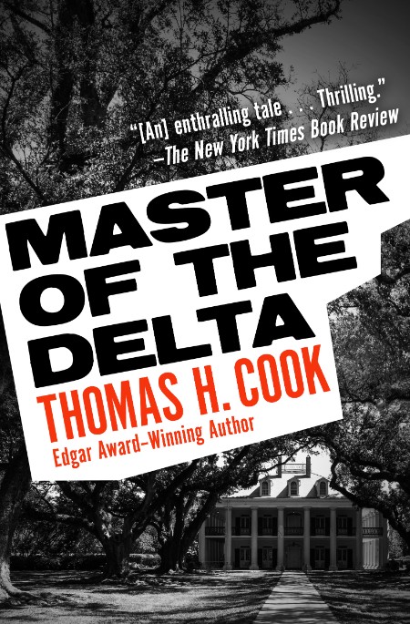 Master of the Delta by Thomas H. Cook 16ab322444920423aad4123ac47f134c